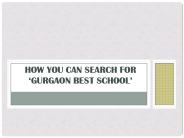 How You Can Search for ‘Gurgaon Best School’