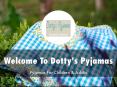 Detail Presentation About Dotty's Pyjamas PowerPoint PPT Presentation