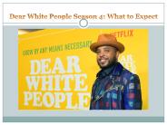 Dear White People Season 4: What to Expect