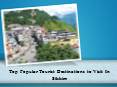 Top Popular Tourist Destinations to Visit In Sikkim PowerPoint PPT Presentation
