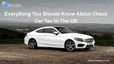 Everything You Should Know About Check Car Tax In The UK