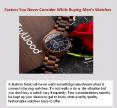 Factors You Never Consider While Buying Men’s Watches