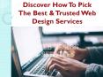 Discover How To Pick The Best & Trusted Web Design Services PowerPoint PPT Presentation