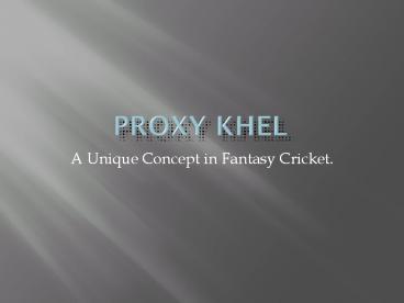 Proxy Khel, Fantasy Cricket