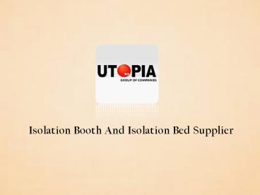 Isolation Booth And Bed Supplier