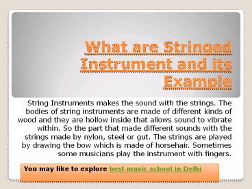 What are Stringed Instrument and Its Example PPT presentation | free to ...
