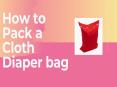 How to pack a cloth diaper bag PowerPoint PPT Presentation