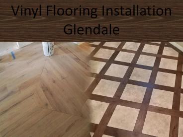 Vinyl Flooring Installation Glendale