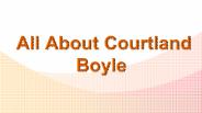 All About Courtland Boyle