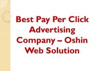 Best Pay Per Click Advertising Company – Oshin Web Solution