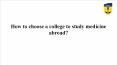 How to choose a college to study medicine abroad? PowerPoint PPT Presentation