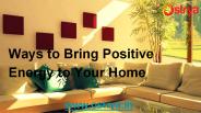 Ways to Bring Positive Energy to Your Home