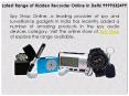Latest Range of Hidden Recorder Online In Delhi 9999332499 PowerPoint PPT Presentation