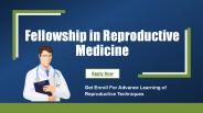 Fellowship in Reproductive Medicine (1)