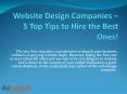 Website Design Companies – 5 Top Tips to Hire the Best Ones! PowerPoint PPT Presentation