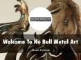 Detail Presentation About No Bull Metal Art PowerPoint PPT Presentation