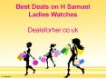 Best Deals on H Samuel Ladies Watches - Dealsforher.co.uk PowerPoint PPT Presentation
