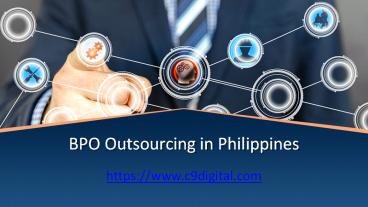 BPO Outsourcing in Philippines - www.c9digital.com