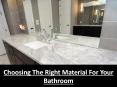 Choosing The Right Material For Your Bathroom PowerPoint PPT Presentation