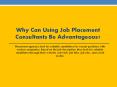 Why Can Using Job Placement Consultants Be Advantageous? PowerPoint PPT Presentation