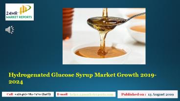 Hydrogenated Glucose Syrup Market Growth 2019-2024