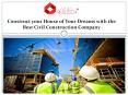 Best Construction Company in Delhi | Civil construction company in Gurgaon PowerPoint PPT Presentation