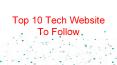 10 Must Follow Tech Website To Stay Updated PowerPoint PPT Presentation