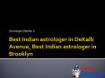Best Indian astrologer in DeKalb Avenue, Best Indian astrologer in Brooklyn PowerPoint PPT Presentation