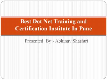 Best Dot Net Training and Certification Institute In Pune