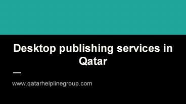 Desktop publishing services in Qatar