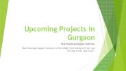 Upcoming Projects in Gurgaon