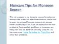 Hair Care tips for Monsoon Season PowerPoint PPT Presentation
