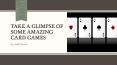 Take a Glimpse of Some Amazing Card Games PowerPoint PPT Presentation