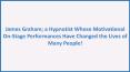 James Graham; a Hypnotist Whose Motivational On-Stage Performances Have Changed the Lives of Many People! PowerPoint PPT Presentation