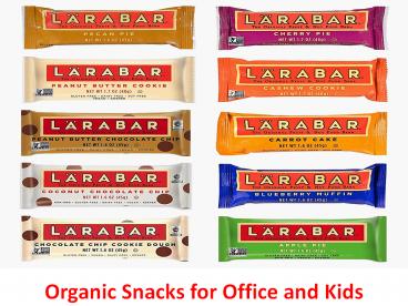 Organic Snacks for Office and Kids