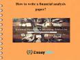 Get Financial Analysis Paper Writing by EssayMin PowerPoint PPT Presentation