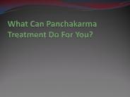 What Can Panchakarma Treatment Do For You?
