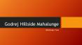 Godrej Hillside Mahalunge, Pune - Godrej Hillside | Call 9540458458 PowerPoint PPT Presentation