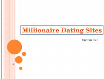 Millionaire Dating Sites