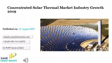 Concentrated Solar Thermal Market Industry Growth 2019