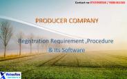 Producer Company -Registration,requirement & its software features