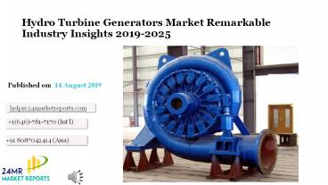 Hydro Turbine Generators Market Remarkable Industry Insights 2019-2025