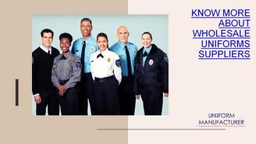 Know More About wholesale uniforms suppliers