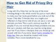 How to get rid of Dry Frizzy Hair at Home PowerPoint PPT Presentation