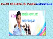 BSCOM 268 Redefine the Possible/newtonhelp.com  