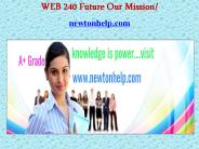 WEB 240 Future Our Mission/newtonhelp.com