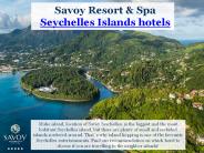 Island-hotels Seychelles - Savoy Resort & Spa