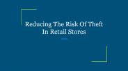 Reducing The Risk Of Theft In Retail Stores