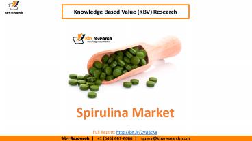 Spirulina Market Size- KBV Research