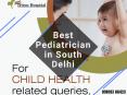 Find the Best Pediatrician in South Delhi PowerPoint PPT Presentation
